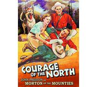 Morton Of The Mounties: Courage Of The North (DVD) John Preston Jimmy Aubrey