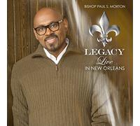 Morton, Paul Bishop – Legacy: Live In New Orleans – CD