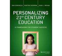 Morton Sherman John L. Brown Dan Dom Personalizing 21st Century Educ (Tascabile)
