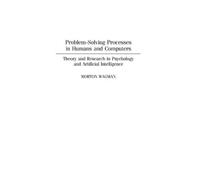Morton Wagman Problem-Solving Processes in Humans and Compute (Copertina rigida)