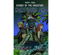Mortuous 28: Echoes of the Ancestors: 2
