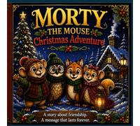 Morty The Mouse Christmas Adventure