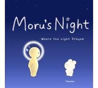 Moru’s Night : Where the Light Stayed