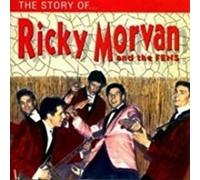 Morvan, Ricky & The Fens - Story Of Ricky Morvan & The Fens