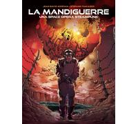 Morvan - Tamiazzo LA MANDIGUERRE - UNA SPACE OPERA STEAMPUNK IF Edizioni