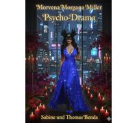 Morvena Morgana Miller: Ein extremes Psycho-Drama um Lügen, Leid, Lust und die gefährliche Suche nach der wirklich wahren Wahrheit.