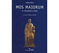 Mos maiorum. La tradizione a Roma