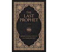 Mosab Hassan Yousef James Becket The Last Prophet (Copertina rigida)