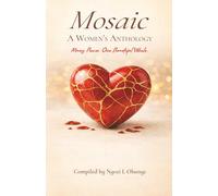 Mosaic-A Women's Anthology: Many Pieces. One Beautiful Whole