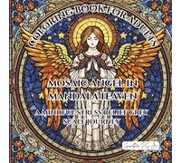 Mosaic Angel in Mandala Heaven: A Mindful Stress Relief Grey Scale Journey