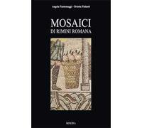 Mosaici di Rimini Romana - [Minerva Edizioni]
