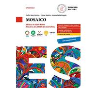 Mosaico. Civilización hispánica para el examen. Per la scuola media