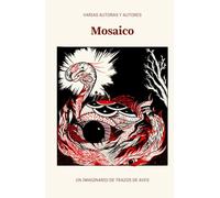 Mosaico: Un imaginario de Trazos de Aves