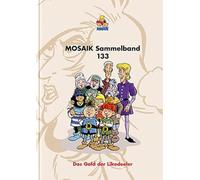 MOSAIK Sammelband 133 Hardcover: Das Gold der Likedeeler