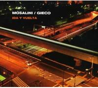 Mosalini/Gieco - Ida Y Vuelta