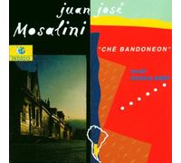 Mosalini,Juan Jose - Che Bandoneon