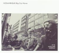 Mosambique Big City Moves (CD) Album