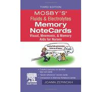 Mosby's Fluids & Electrolytes Memory Notecards: Visual, Mnemonic, and Memory AIDS for Nurses