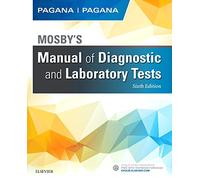 Mosby's Manual of Diagnostic and Laboratory Tests - Elsevier eBook on VitalSource, 6th Edition
