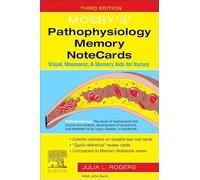 Mosby's Pathophysiology Memory Notecards: Visual, Mnemonic, and Memory AIDS for Nurses