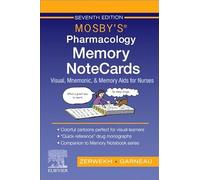 Mosby's Pharmacology Memory NoteCards: Visual, Mnemonic, & Memory Aids for Nurses