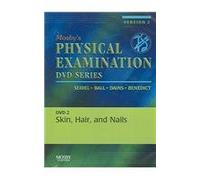Mosby's Physical Examination Skin, Hair, And Nails