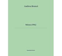 Mosca 1962. Ediz. italiana e inglese