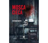 Mosca cieca - [Kimerik Casa Editrice]