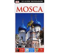 Mosca. Con cartina. Ediz. a colori