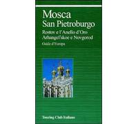 Mosca e San Pietroburgo. Ediz. illustrata