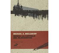 Mosca, la capitale nel blocknotes