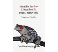 Mosca-Petuskì. Poema ferroviario