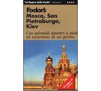 Mosca, San Pietroburgo, Kiev