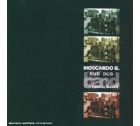 Moscardo B Rub Dub Band - Le Verbe Et Le Rythme