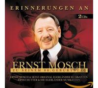 Mosch,Ernst & Hutter,Ernst - Erinnerungen An Ernst Mosch Zum 80.Geburtstag