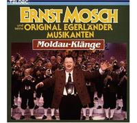 Mosch, Ernst & Orig. Egerlander - Moldauklaenge