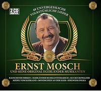 MOSCH, ERNST & SEINE ORIG - 48 UNVERGESSLICHE..