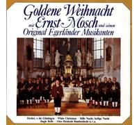 Mosch,Ernst & Seine Original Egerländer Musikanten - Goldene Weihnachten