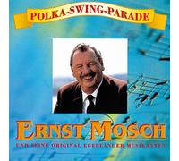 Mosch,Ernst & Seine Original Egerländer Musikanten - Polka-Swing-Parade
