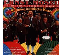Mosch,Ernst & Seine Original Egerländer Musikanten - Stimmung in Fröhlicher Runde