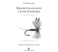Mosche galleggianti e come costruirle - [Davide Ghaleb Editore]