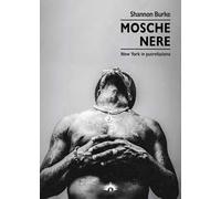 Mosche nere. New York in putrefazione