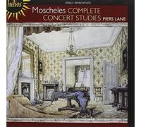 Moscheles: Complete Concert Studies by Piers Lane (2011-07-12)
