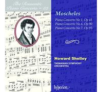 Ignaz Moscheles Piano Concertos 1, 6 and 7 (Shelley, Tasmanian So) (CD) Album