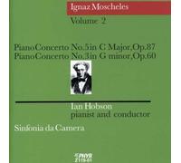 Moscheles, Ignaz - Piano Concertos