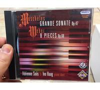 Moscheles/Weber - Moscheles: Grand Sonate Op.47. Weber: 8 Pieces Op.