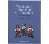 MOSCHETTIERI,GNOMI E ALTRI INCONTRI. Viaggio nella ceramica artistica del '900 da Deruta a Perugia.