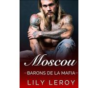 Moscou (Les Barons de la Mafia, t2)