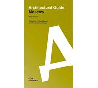 Moscow. Architectural Guide - [DOM Publishers]