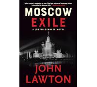 Moscow Exile: A Joe Wilderness Novel